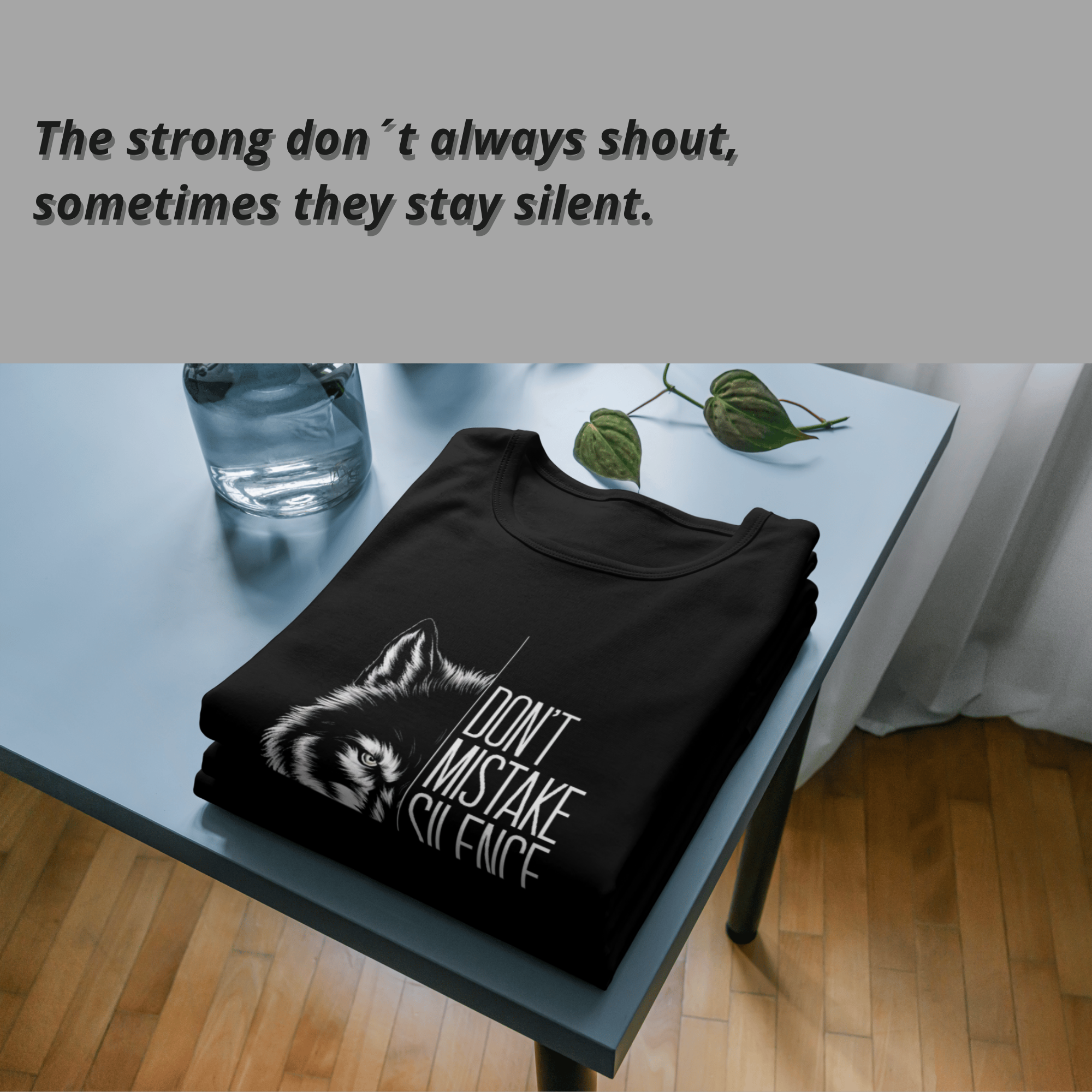 No confundas el silencio con debilidad Camiseta